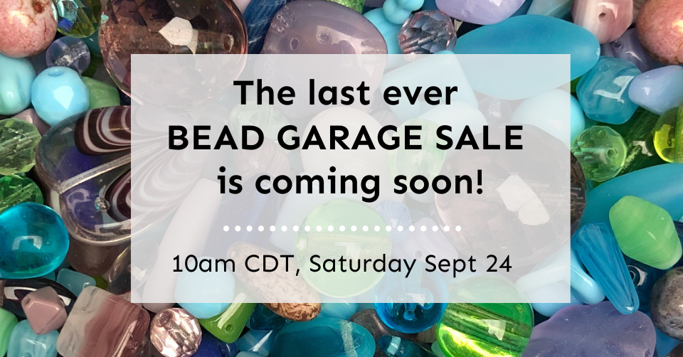Must Read Bead Garage Sale Info 💌